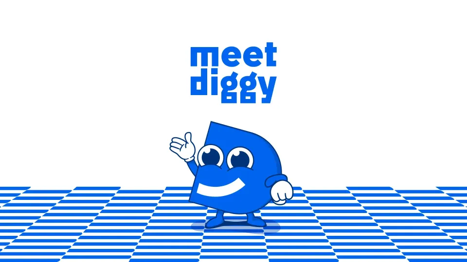 Meet Diggy